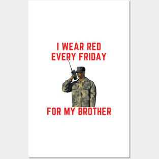 I wear red every friday for my brother Posters and Art